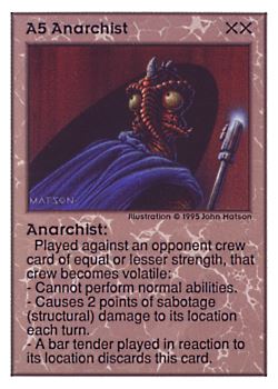 Need: 0    Want: 0    Have: 106 (+12)    Will Trade: 102    In Storage: 50              A5 ‑ Anarchist  Set: UE  Rarity: R1    Artist: John D. Matson    