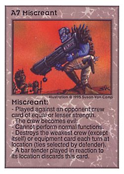 Need: 0    Want: 0    Have: 28 (+7)    Will Trade: 25    In Storage: 17              A7 ‑ Miscreant  Set: UE  Rarity: V1    Artist: Susan Van Camp    
