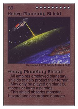 Need: 0    Want: 0    Have: 171 (+23)    Will Trade: 167    In Storage: 44              B3 ‑ Heavy Planetary Shield  Set: UE  Rarity: U1    Artist: Randy Asplund‑Faith    