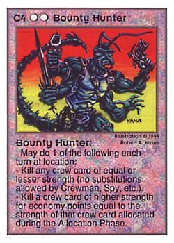 Need: 0    Want: 0    Have: 212 (+54)    Will Trade: 208    In Storage: 42              C4 ‑ Bounty Hunter  Set: UE  Rarity: U1    Artist: Robert A. Kraus    