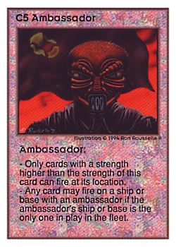 Need: 0    Want: 0    Have: 21 (+4)    Will Trade: 17    In Storage: 10              C5 ‑ Ambassador  Set: UE  Rarity: V1    Artist: Ron Rousselle II    