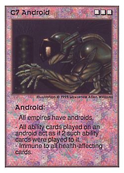 Need: 0    Want: 0    Have: 89 (+10)    Will Trade: 86    In Storage: 50              C7 ‑ Android  Set: UE  Rarity: R1    Artist: Lawrence Allen Williams    