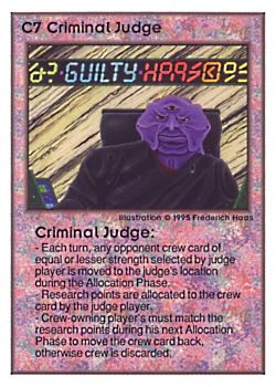 Need: 0    Want: 0    Have: 32 (+177)    Will Trade: 29    In Storage: 24              C7 ‑ Criminal Judge  Set: UE  Rarity: V1    Artist: Frederick Haas    
