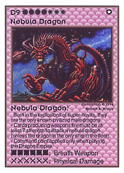 Need: 0    Want: 0    Have: 53 (+5)    Will Trade: 51    In Storage: 26              D9 ‑ Nebula Dragon  Set: UE  Rarity: V4    Artist: Robert A. Kraus    