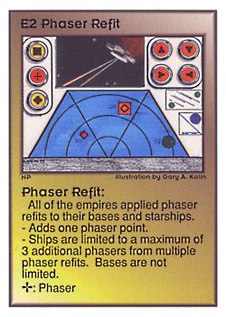 Need: 0    Want: 0    Have: 262 (+59)    Will Trade: 258    In Storage: 51              E2 ‑ Phaser Refit  Set: UE  Rarity: C1    Artist: Gary A. Kalin    