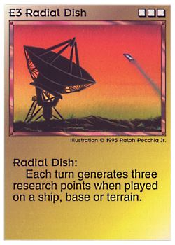 Need: 0    Want: 0    Have: 66    Will Trade: 58    In Storage: 41              E3 ‑ Radial Dish  Set: NE  Rarity: C1    Artist: Ralph Pecchia Jr.    