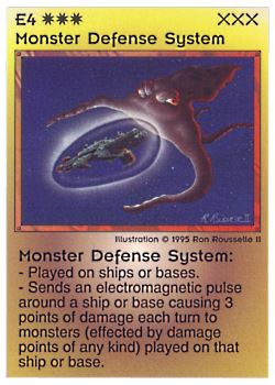 Need: 0    Want: 0    Have: 25 (+9)    Will Trade: 21    In Storage: 16              R/E4 ‑ Monster Defense System  Set: NE  Rarity: U1    Artist: Ron Rousselle II    