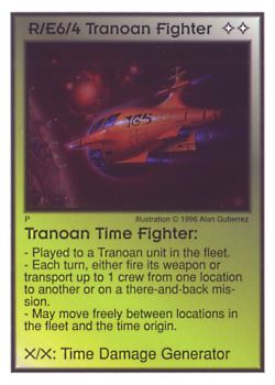 Need: 0    Want: 1    Have: 12    Will Trade: 0    In Storage: 0              R/E6/4 ‑ Tranoan Fighter ‑ Tranoan Time Fighter  Set: Per  Rarity: U1    Artist: Alan Gutierrez    