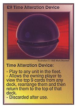 Need: 0    Want: 9    Have: 4    Will Trade: 0    In Storage: 1              E9 ‑ Time Alteration Device  Set: AT  Rarity: V1    Artist: Mark Maxwell    