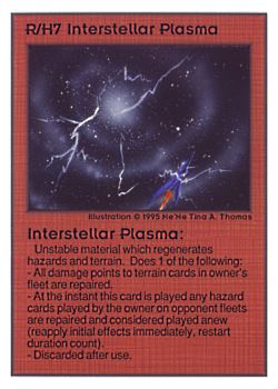 Need: 0    Want: 0    Have: 100 (+6)    Will Trade: 97    In Storage: 50              R/H7 ‑ Interstellar Plasma  Set: UE  Rarity: R1    Artist: Ne'Ne Tina A. Thomas    
