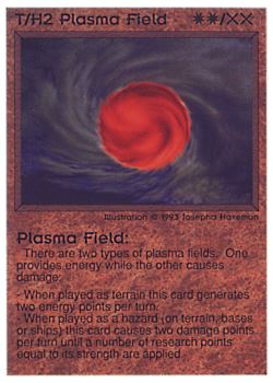 Need: 0    Want: 0    Have: 75 (+153)    Will Trade: 71    In Storage: 54              T/H2 ‑ Plasma Field  Set: PE  Rarity: C2    Artist: Josepha Haveman    