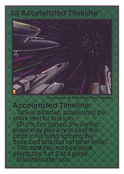 Need: 0    Want: 0    Have: 22 (+30)    Will Trade: 20    In Storage: 14              L9 ‑ Accelerated Timeline  Set: UE  Rarity: V1    Artist: Paul 'Prof' Herbert    