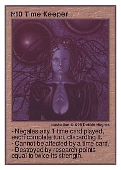 Need: 0    Want: 0    Have: 15    Will Trade: 13    In Storage: 11              M10 ‑ Time Keeper  Set: UE  Rarity: E1    Artist: Debbie Hughes    