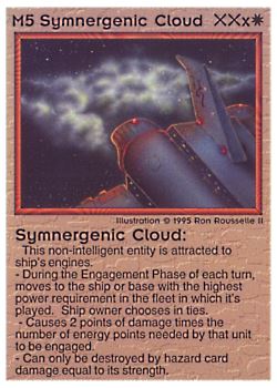 Need: 0    Want: 0    Have: 15    Will Trade: 7    In Storage: 2              M5 ‑ Symnergenic Cloud  Set: NE  Rarity: R1    Artist: Ron Rousselle II    