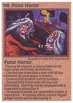 Need: 0    Want: 4    Have: 9    Will Trade: 0    In Storage: 0              M8 ‑ Fatal Horror  Set: PE  Rarity: V1    Artist: Paul 'Prof' Herbert    