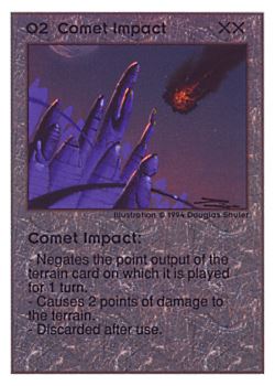 Need: 0    Want: 0    Have: 102 (+41)    Will Trade: 98    In Storage: 50              O2 ‑ Comet Impact  Set: UE  Rarity: R1    Artist: Douglas Shuler    