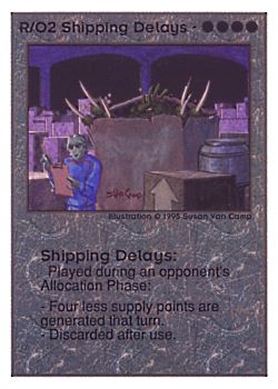 Need: 0    Want: 0    Have: 92 (+91)    Will Trade: 88    In Storage: 50              R/O2 ‑ Shipping Delays (02/10)  Set: UE  Rarity: R1    Artist: Susan Van Camp    