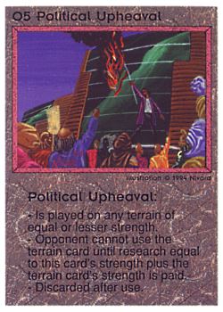 Need: 0    Want: 0    Have: 26 (+22)    Will Trade: 22    In Storage: 18              O5 ‑ Political Upheaval  Set: PE  Rarity: V2    Artist: Nivard    