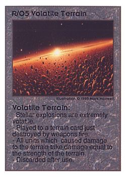 Need: 0    Want: 0    Have: 613    Will Trade: 605    In Storage: 51              R/O5 ‑ Volatile Terrain  Set: UE  Rarity: C1    Artist: Mark Maxwell    