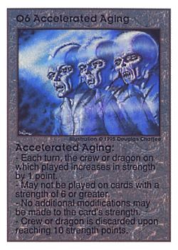 Need: 0    Want: 0    Have: 93 (+172)    Will Trade: 90    In Storage: 50              O6 ‑ Accelerated Aging  Set: UE  Rarity: R1    Artist: Douglas Chaffee    