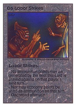 Need: 0    Want: 0    Have: 25 (+26)    Will Trade: 22    In Storage: 17              O6 ‑ Labor Strikes  Set: UE  Rarity: V1    Artist: Lawrence Allen Williams    