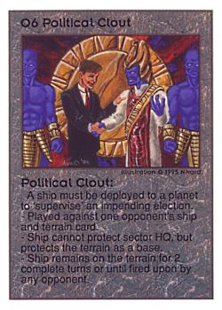 Need: 0    Want: 0    Have: 96 (+6)    Will Trade: 93    In Storage: 50              O6 ‑ Political Clout  Set: UE  Rarity: R1    Artist: Nivard    