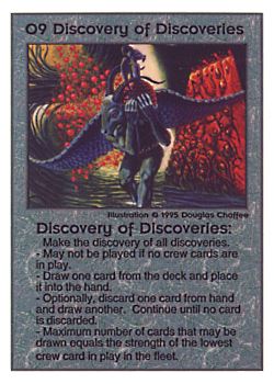Need: 0    Want: 0    Have: 39 (+25)    Will Trade: 37    In Storage: 31              O9 ‑ Discovery of Discoveries  Set: PoM  Rarity: V1    Artist: Douglas Chaffee    