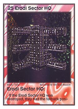 Need: 1    Want: 10    Have: 2    Will Trade: 0    In Storage: 0              HQ25 ‑ Erodi Sector HQ  Set: AF  Rarity: V2    Artist: Bob Wesson    