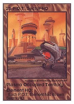 Need: 0    Want: 0    Have: 42    Will Trade: 40    In Storage: 11              HQ25 ‑ P.O.T. Sector HQ (Plasma Occupied Territory…)  Set: UE  Rarity: V3    Artist: Randy Asplund‑Faith    