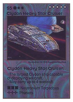 Need: 0    Want: 0    Have: 28 (+6)    Will Trade: 24    In Storage: 19              S5 ‑ Clydon Heavy Star Cruiser  Set: UE  Rarity: V1    Artist: Douglas Chaffee    