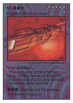 Need: 0    Want: 0    Have: 90 (+8)    Will Trade: 86    In Storage: 10              S5 ‑ Clydon War Cruiser ‑ War Cruiser  Set: UE  Rarity: R3    Artist: Douglas Chaffee    