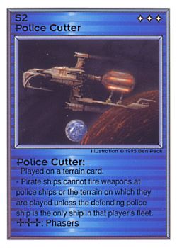 Need: 0    Want: 0    Have: 216    Will Trade: 208    In Storage: 63              S2 ‑ Police Cutter  Set: UE  Rarity: U1    Artist: Ben Peck    