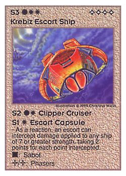 Need: 0    Want: 0    Have: 83    Will Trade: 75    In Storage: 18              S3 ‑ Krebiz Escort Ship (Clipper Frigate / Escort Capsule)  Set: UE  Rarity: R4    Artist: Christina Wald    