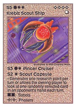 Need: 0    Want: 0    Have: 133    Will Trade: 125    In Storage: 35              S5 ‑ Krebiz Scout Ship (Pincer Destroyer / Scout Capsule)  Set: UE  Rarity: U4    Artist: Christina Wald    