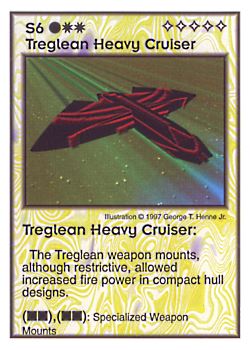 Need: 2    Want: 6    Have: 5    Will Trade: 0    In Storage: 0              S6 ‑ Treglean Heavy Cruiser  Set: AF  Rarity: V2    Artist: George T. Henne Jr.    