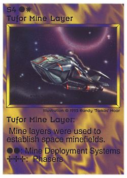 Need: 0    Want: 0    Have: 26    Will Trade: 18    In Storage: 17              S4 ‑ Tufor Mine Layer  Set: NE  Rarity: U1    Artist: Randy 'Tarkas' Hoar    