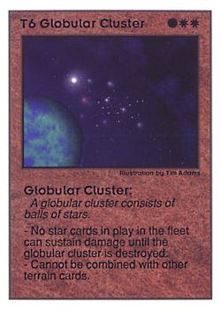 Need: 0    Want: 0    Have: 48    Will Trade: 42    In Storage: 11              T6 ‑ Globular Cluster  Set: UE  Rarity: R2    Artist: Tim Adams    