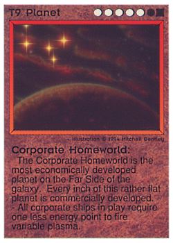 Need: 0    Want: 0    Have: 5 (+44)    Will Trade: 3    In Storage: 1              T9 ‑ Planet ‑ Corporate Homeworld  Set: PE  Rarity: V1    Artist: Mitchell Davidson Bentley    